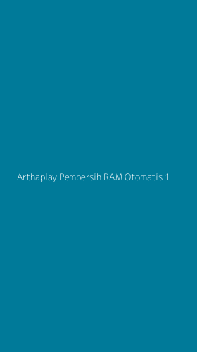 Tampilan Antarmuka Aplikasi Arthaplay Pembersih Ram Otomatis - 1