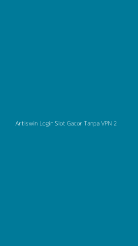 Tampilan Antarmuka Aplikasi Artiswin Login Slot Gacor Tanpa Vpn - 2
