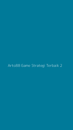 Tampilan Antarmuka Aplikasi Arto88 Game Strategi Terbaik - 2