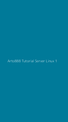 Tampilan Antarmuka Aplikasi Arto888 Tutorial Server Linux - 1