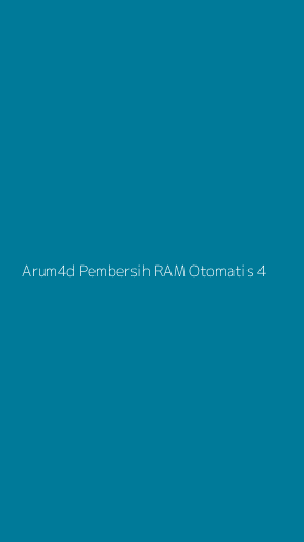 Tampilan Antarmuka Aplikasi Arum4d Pembersih Ram Otomatis - 4