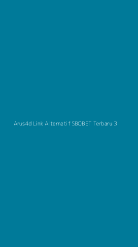 Tampilan Antarmuka Aplikasi Arus4d Link Alternatif Sbobet Terbaru - 3