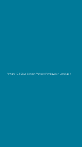 Tampilan Antarmuka Aplikasi Arwana123 Situs Dengan Metode Pembayaran Lengkap - 4