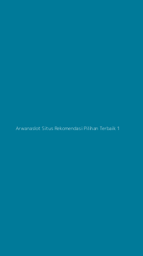 Tampilan Antarmuka Aplikasi Arwanaslot Situs Rekomendasi Pilihan Terbaik - 1