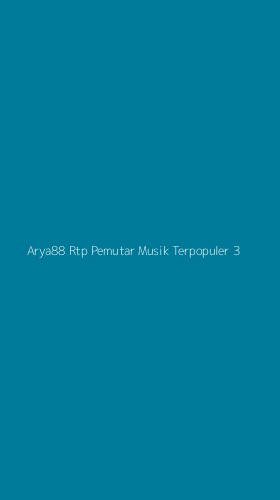 Tampilan Antarmuka Aplikasi Arya88 Rtp Pemutar Musik Terpopuler - 3