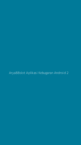 Tampilan Antarmuka Aplikasi Arya88slot Aplikasi Kebugaran Android - 2