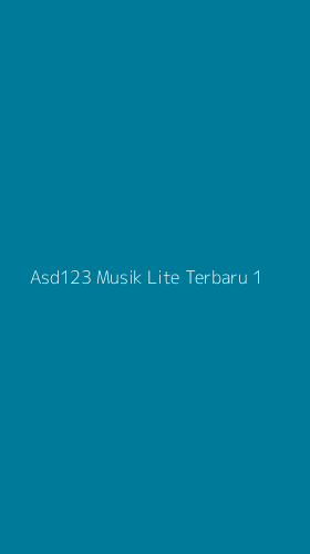 Tampilan Antarmuka Aplikasi Asd123 Musik Lite Terbaru - 1
