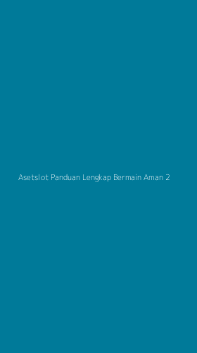 Tampilan Antarmuka Aplikasi Asetslot Panduan Lengkap Bermain Aman - 2