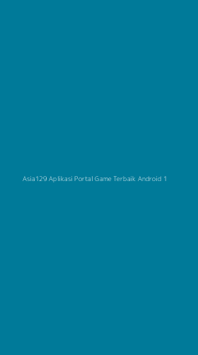 Tampilan Antarmuka Aplikasi Asia129 Aplikasi Portal Game Terbaik Android - 1