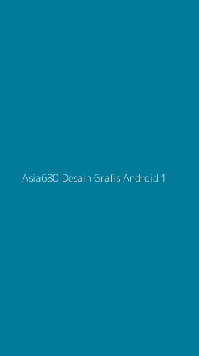 Tampilan Antarmuka Aplikasi Asia680 Desain Grafis Android - 1