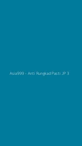 Tampilan Antarmuka Aplikasi Asia999 - Anti Rungkad Pasti JP - 3