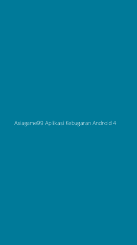 Tampilan Antarmuka Aplikasi Asiagame99 Aplikasi Kebugaran Android - 4