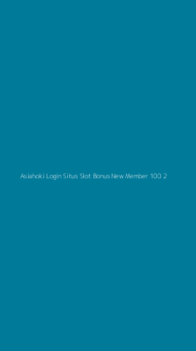 Tampilan Antarmuka Aplikasi Asiahoki Login Situs Slot Bonus New Member 100 - 2