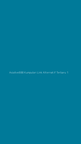 Tampilan Antarmuka Aplikasi Asialive888 Kumpulan Link Alternatif Terbaru - 1