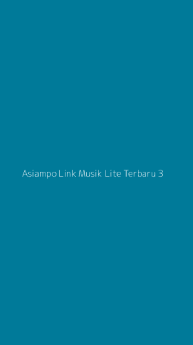 Tampilan Antarmuka Aplikasi Asiampo Link Musik Lite Terbaru - 3