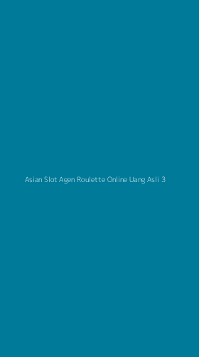 Tampilan Antarmuka Aplikasi Asian Slot Agen Roulette Online Uang Asli - 3