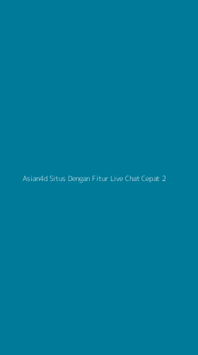Tampilan Antarmuka Aplikasi Asian4d Situs Dengan Fitur Live Chat Cepat - 2