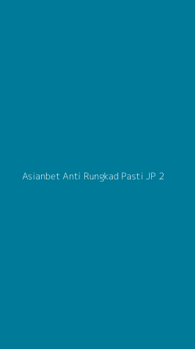 Tampilan Antarmuka Aplikasi Asianbet Anti Rungkad Pasti Jp - 2