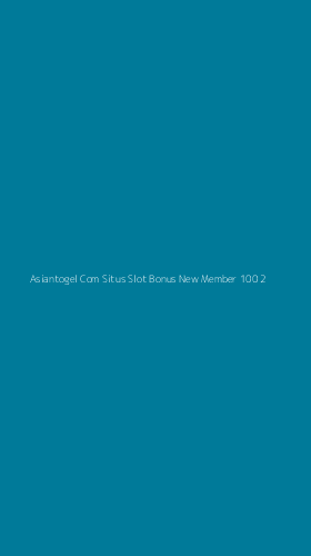 Tampilan Antarmuka Aplikasi Asiantogel Com Situs Slot Bonus New Member 100 - 2