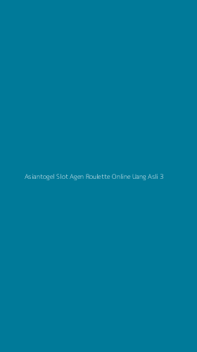 Tampilan Antarmuka Aplikasi Asiantogel Slot Agen Roulette Online Uang Asli - 3