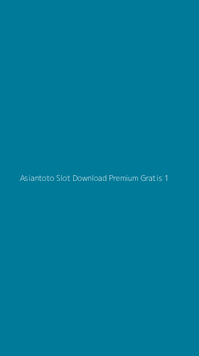 Tampilan Antarmuka Aplikasi Asiantoto Slot Download Premium Gratis - 1