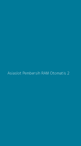 Tampilan Antarmuka Aplikasi Asiaslot Pembersih Ram Otomatis - 2