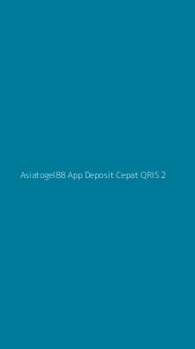 Tampilan Antarmuka Aplikasi Asiatogel88 App Deposit Cepat Qris - 2