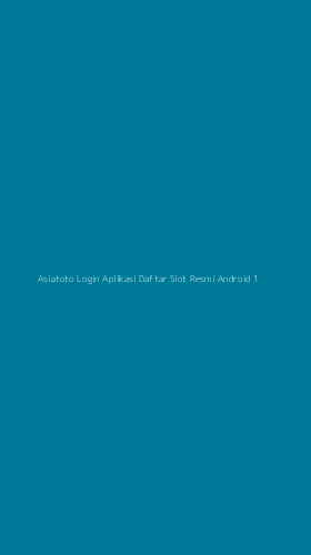 Tampilan Antarmuka Aplikasi Asiatoto Login Aplikasi Daftar Slot Resmi Android - 1