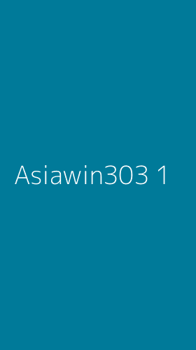 Tampilan Antarmuka Aplikasi Asiawin303 - 1