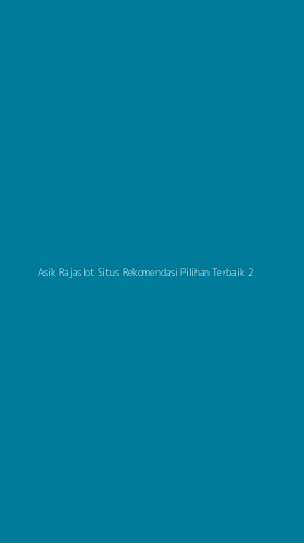 Tampilan Antarmuka Aplikasi Asik Rajaslot Situs Rekomendasi Pilihan Terbaik - 2