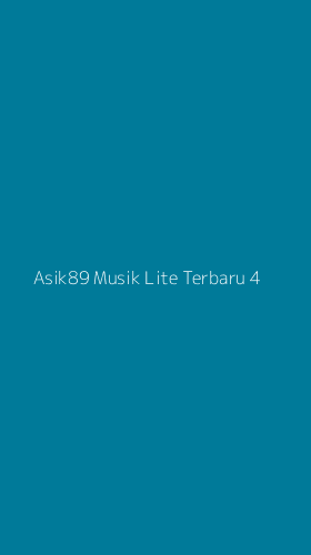 Tampilan Antarmuka Aplikasi Asik89 Musik Lite Terbaru - 4