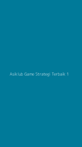 Tampilan Antarmuka Aplikasi Asiklub Game Strategi Terbaik - 1
