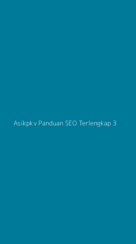 Tampilan Antarmuka Aplikasi Asikpkv Panduan Seo Terlengkap - 3