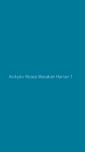 Tampilan Antarmuka Aplikasi Asikpkv Resep Masakan Harian - 1
