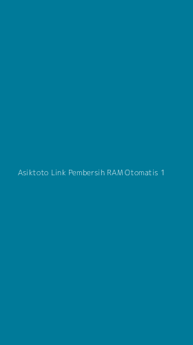 Tampilan Antarmuka Aplikasi Asiktoto Link Pembersih Ram Otomatis - 1