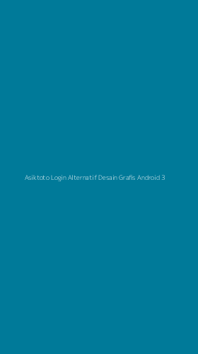 Tampilan Antarmuka Aplikasi Asiktoto Login Alternatif Desain Grafis Android - 3