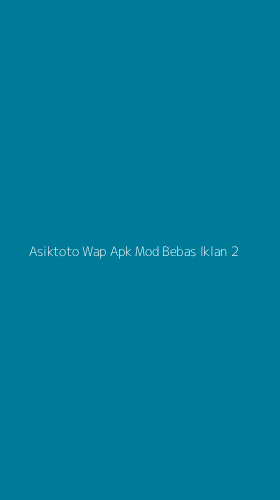 Tampilan Antarmuka Aplikasi Asiktoto Wap Apk Mod Bebas Iklan - 2