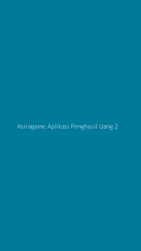 Tampilan Antarmuka Aplikasi Asiragame Aplikasi Penghasil Uang - 2