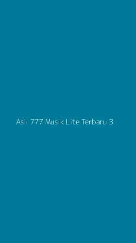 Tampilan Antarmuka Aplikasi Asli 777 Musik Lite Terbaru - 3