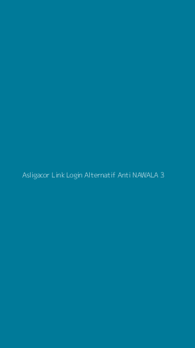 Tampilan Antarmuka Aplikasi Asligacor Link Login Alternatif Anti Nawala - 3