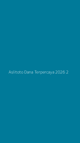 Tampilan Antarmuka Aplikasi Aslitoto Dana Terpercaya 2026 - 2