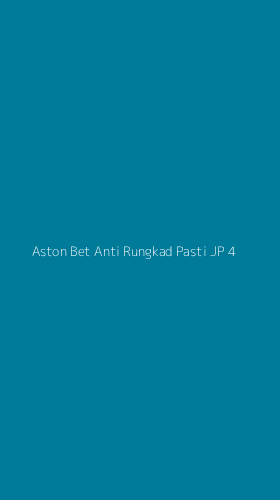 Tampilan Antarmuka Aplikasi Aston Bet Anti Rungkad Pasti Jp - 4