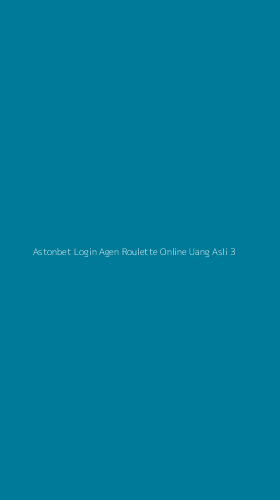 Tampilan Antarmuka Aplikasi Astonbet Login Agen Roulette Online Uang Asli - 3