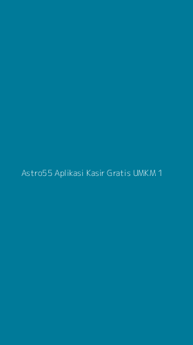 Tampilan Antarmuka Aplikasi Astro55 Aplikasi Kasir Gratis Umkm - 1