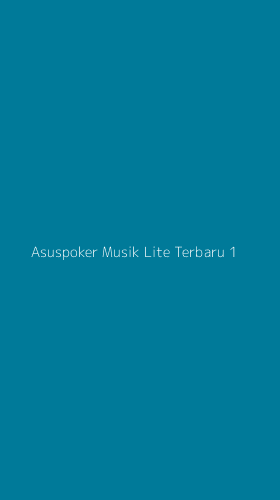 Tampilan Antarmuka Aplikasi Asuspoker Musik Lite Terbaru - 1
