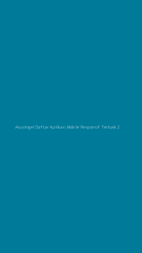Tampilan Antarmuka Aplikasi Asustogel Daftar Aplikasi Mobile Responsif Terbaik - 2