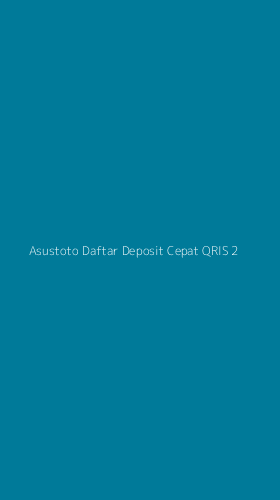 Tampilan Antarmuka Aplikasi Asustoto Daftar Deposit Cepat Qris - 2