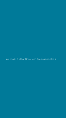 Tampilan Antarmuka Aplikasi Asustoto Daftar Download Premium Gratis - 2