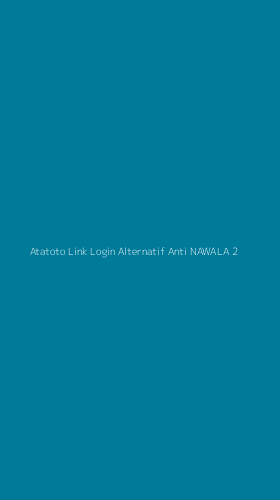Tampilan Antarmuka Aplikasi Atatoto Link Login Alternatif Anti Nawala - 2