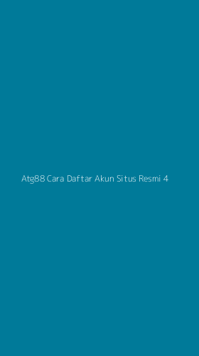 Tampilan Antarmuka Aplikasi Atg88 Cara Daftar Akun Situs Resmi - 4